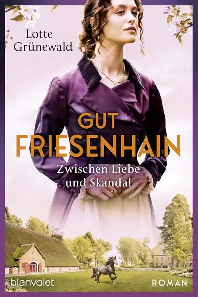 Cover: Gut Friesenhain - Zwischen Liebe und Skandal