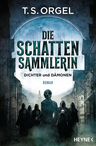 Cover: Die Schattensammlerin - Dichter und Dämonen