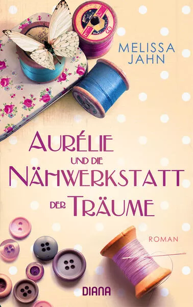 Cover: Aurélie und die Nähwerkstatt der Träume