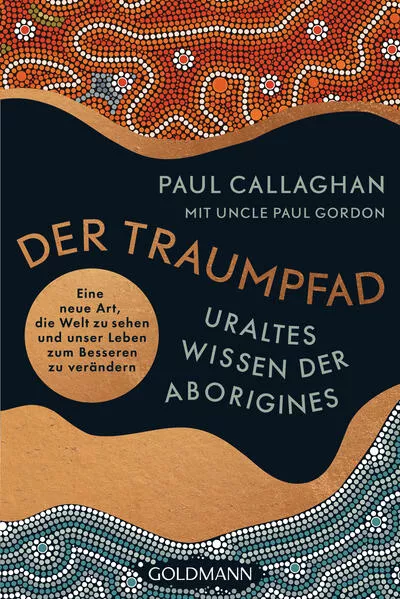 Cover: Der Traumpfad – Uraltes Wissen der Aborigines