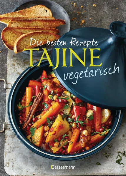 Cover: Die besten Rezepte Tajine vegetarisch