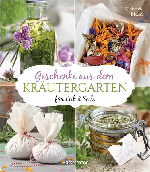 Geschenke aus dem Kräutergarten für Leib & Seele</a>