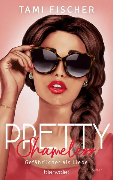 Cover: Pretty Shameless - Gefährlicher als Liebe