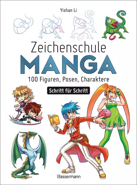 Cover: Zeichenschule Manga - 100 Figuren, Posen, Charaktere Schritt für Schritt