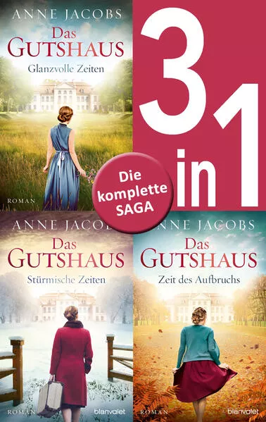 Die Gutshaus-Saga Band 1-3: Glanzvolle Zeiten / Stürmische Zeiten / Zeit des Aufbruchs (3in1-Bundle)</a>