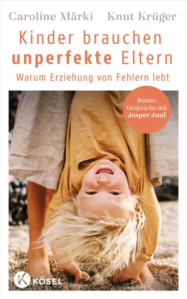 Cover: Kinder brauchen unperfekte Eltern