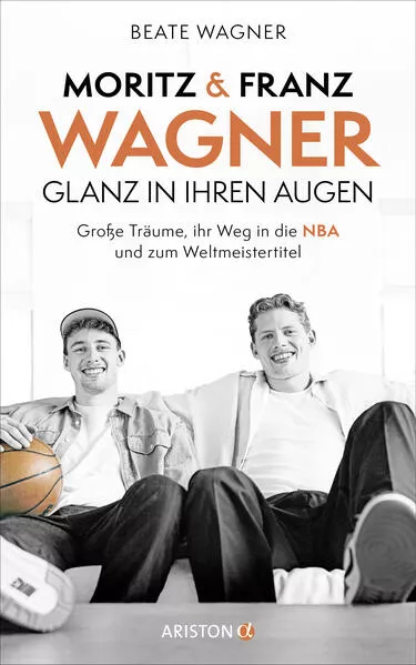 Cover: Moritz und Franz Wagner: Glanz in ihren Augen