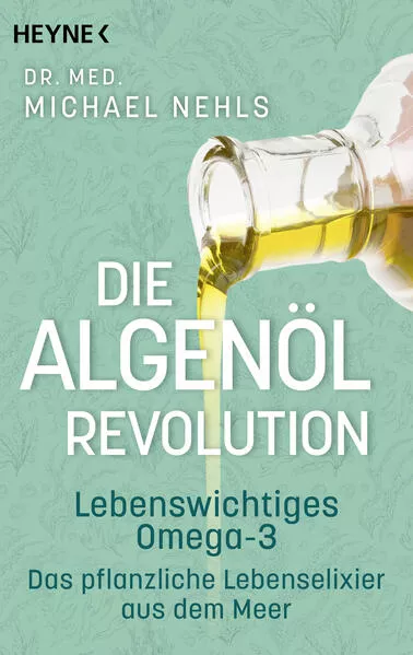 Cover: Die Algenöl-Revolution