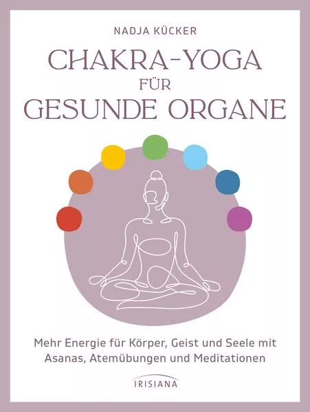 Chakra-Yoga für gesunde Organe