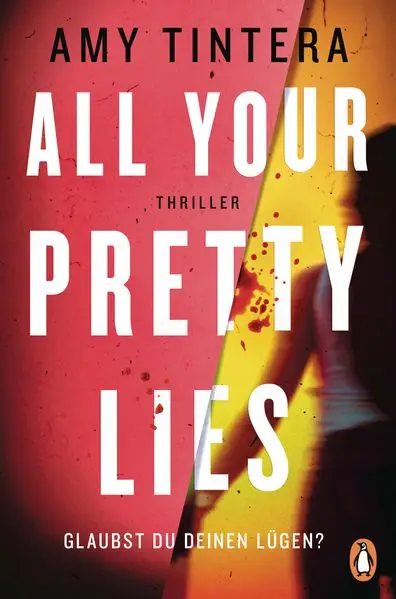 Cover: All your pretty lies. Glaubst du deinen Lügen?