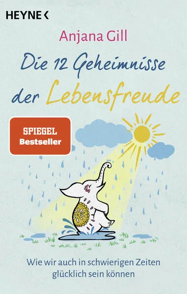 Die 12 Geheimnisse der Lebensfreude