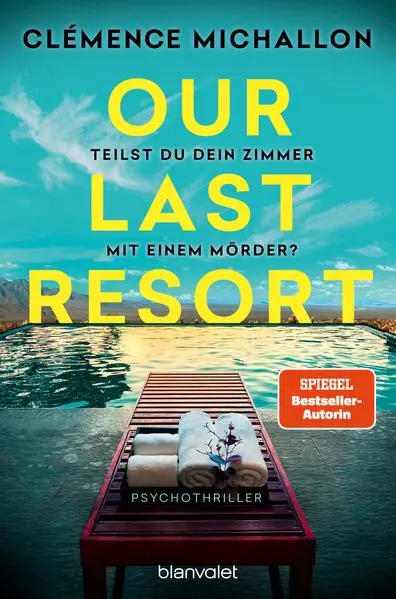 Cover: Our Last Resort - Teilst du dein Zimmer mit einem Mörder?