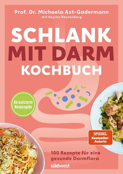 Cover: Schlank mit Darm Kochbuch - Aktualisierte Neuausgabe
