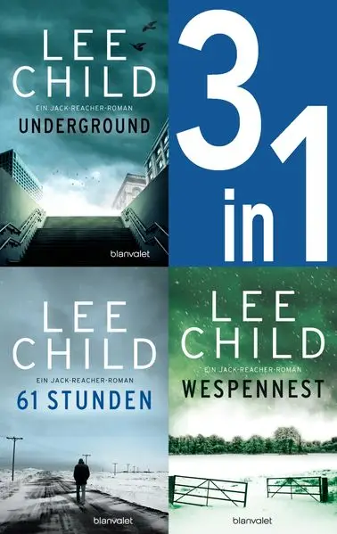 Jack Reacher Band 13-15: Underground / 61 Stunden / Wespennest