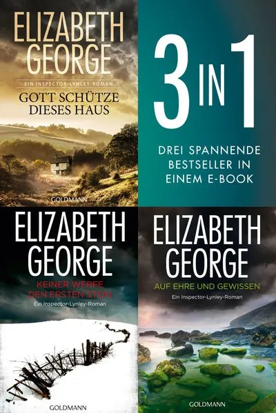 Cover: Die Inspector-Lynley Reihe Band 1-3: Gott schütze dieses Haus / Keiner werfe den ersten Stein / Auf Ehre und Gewissen (3in1-Bundle)