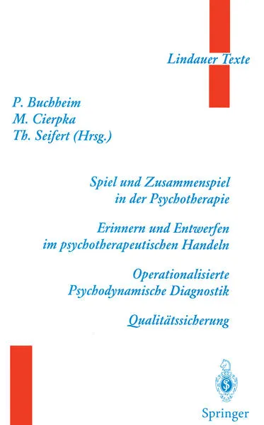 Cover: Spiel und Zusammenspiel in der Psychotherapie — Erinnern und Entwerfen im psychotherapeutischen Handeln — Operationalisierte Psychodynamische Diagnostik — Qualitätssicherung