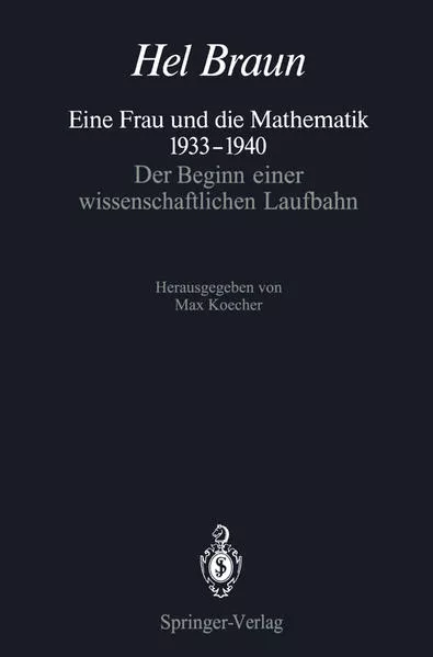 Cover: Eine Frau und die Mathematik 1933–1940