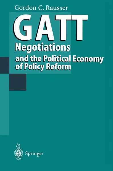 Cover: GATT Negotiations and the Political Economy of Policy Reform