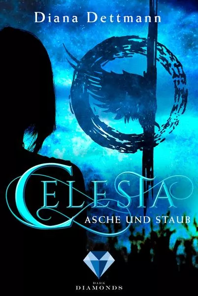 Cover: Celesta: Asche und Staub (Band 1)