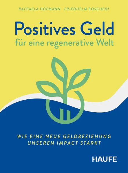 Cover: Positives Geld für eine regenerative Welt