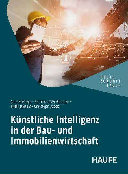 Künstliche Intelligenz in der Bau- und Immobilienwirtschaft