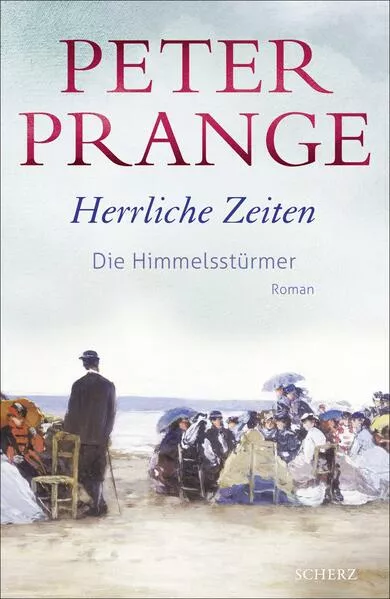 Cover: Herrliche Zeiten - Die Himmelsstürmer