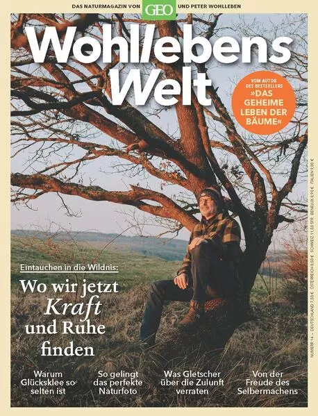 Cover: Wohllebens Welt / Wohllebens Welt 16/2022 - Wo wir jetzt Kraft und Ruhe finden