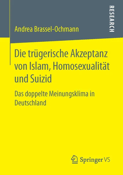 Cover: Die trügerische Akzeptanz von Islam, Homosexualität und Suizid