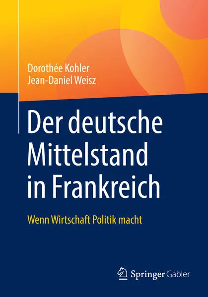 Cover: Der deutsche Mittelstand in Frankreich