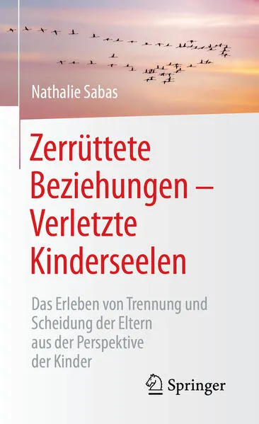 Zerrüttete Beziehungen – Verletzte Kinderseelen