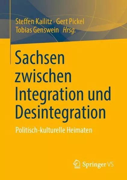 Cover: Sachsen zwischen Integration und Desintegration