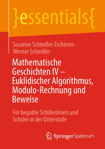Cover: Mathematische Geschichten IV – Euklidischer Algorithmus, Modulo-Rechnung und Beweise
