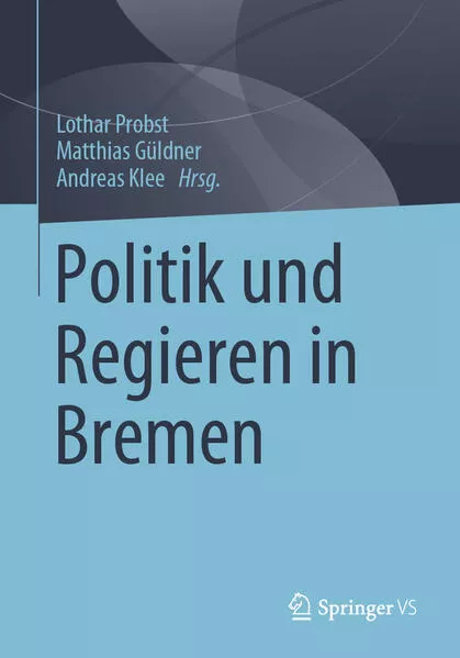 Cover: Politik und Regieren in Bremen