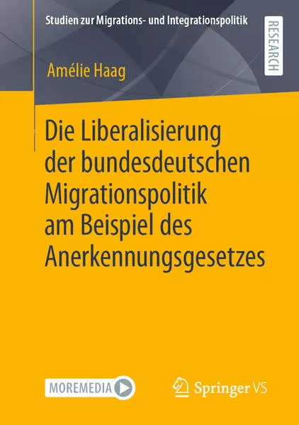 Cover: Die Liberalisierung der bundesdeutschen Migrationspolitik am Beispiel des Anerkennungsgesetzes