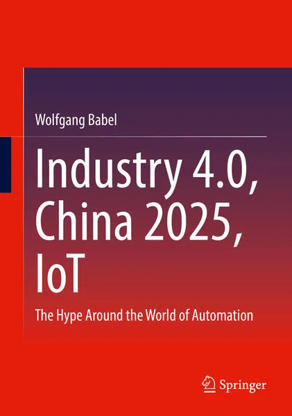 Cover: Industry 4.0, China 2025, IoT