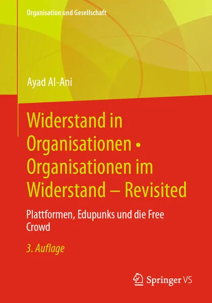 Cover: Widerstand in Organisationen • Organisationen im Widerstand - Revisited