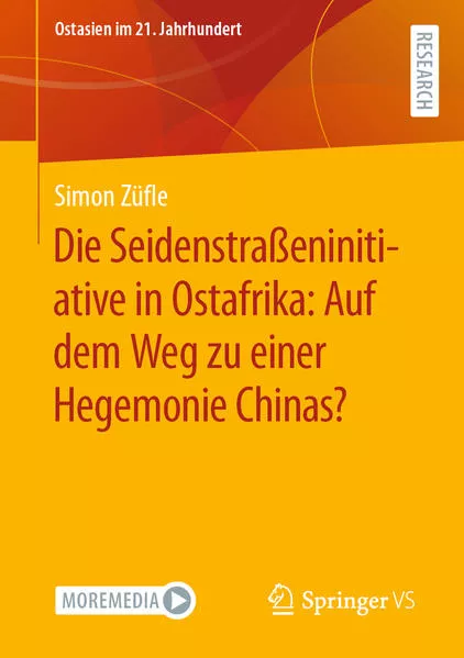 Cover: Die Seidenstraßeninitiative in Ostafrika: Auf dem Weg zu einer Hegemonie Chinas?