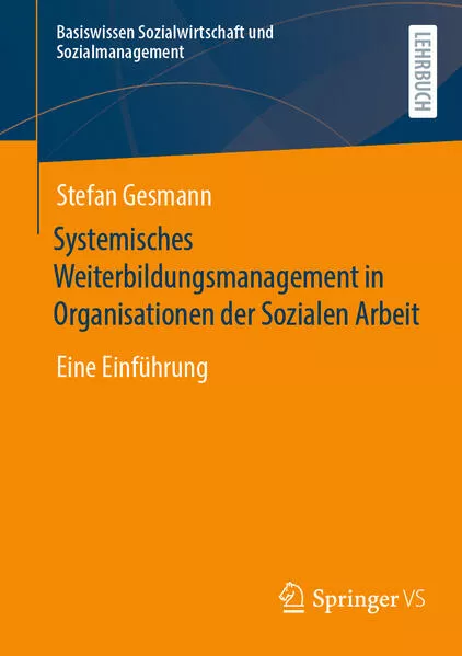 Systemisches Weiterbildungsmanagement in Organisationen der Sozialen Arbeit</a>