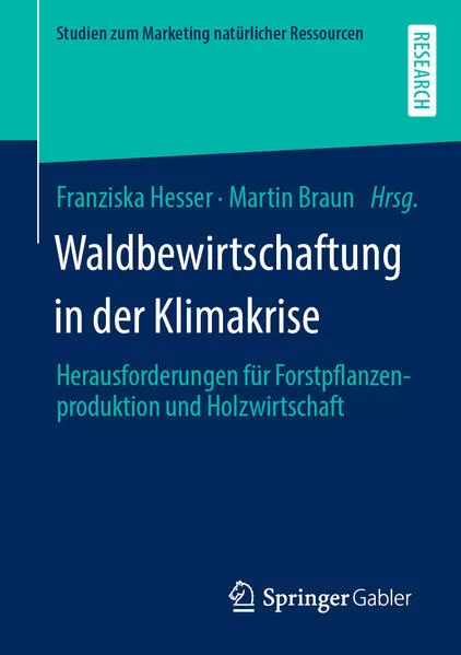 Cover: Waldbewirtschaftung in der Klimakrise