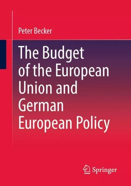 The Budget of the European Union and German European Policy</a>