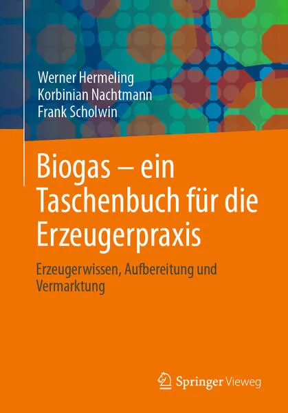 Cover: Biogas – ein Taschenbuch für die Erzeugerpraxis