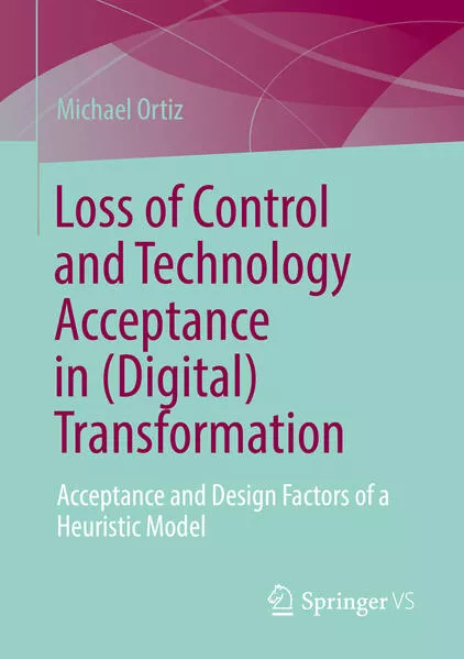 Cover: Loss of Control and Technology Acceptance in (Digital) Transformation