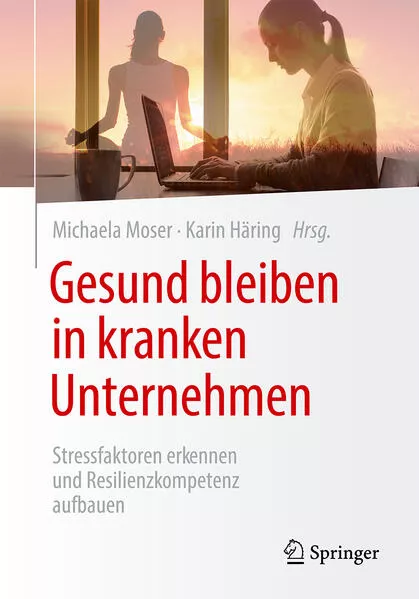 Cover: Gesund bleiben in kranken Unternehmen