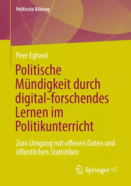 Cover: Politische Mündigkeit durch digital-forschendes Lernen im Politikunterricht