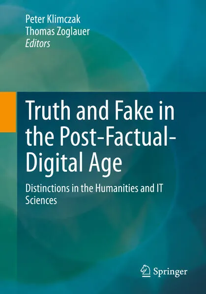 Cover: Truth and Fake in the Post-Factual Digital Age