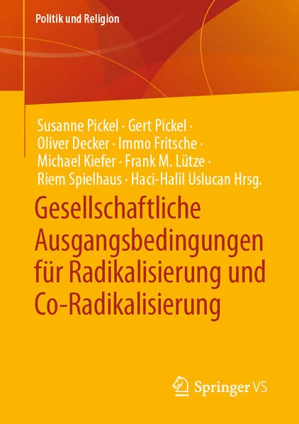 Cover: Gesellschaftliche Ausgangsbedingungen für Radikalisierung und Co-Radikalisierung