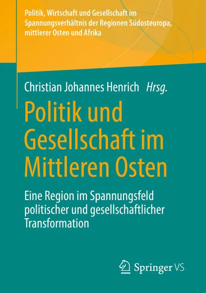 Cover: Politik und Gesellschaft im Mittleren Osten