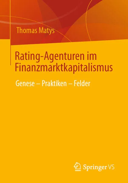 Cover: Rating-Agenturen im Finanzmarktkapitalismus