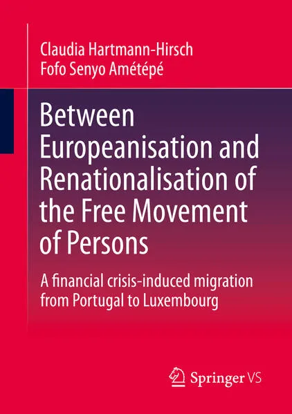 Cover: Between Europeanisation and Renationalisation of the Free Movement of Persons