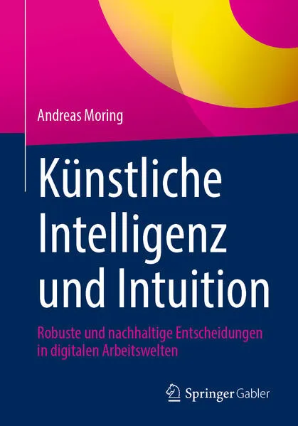 Cover: Künstliche Intelligenz und Intuition